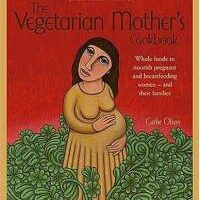 vegetarian-mothers-cookbook-whole-foods-nourish-pregnant-breastfeeding-cathe-olson-paperback-cover-art