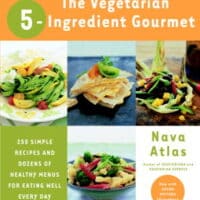 Vegetarian 5-Ingredient Gourmet by Nava Atlas