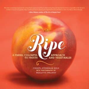 ripe by cheryl sternman rule
