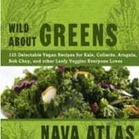 Wild About Greens by Nava Atlas