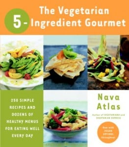 Vegetarian 5-Ingredient Gourmet by Nava Atlas