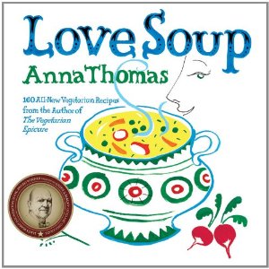 Love soup by Anna Thomas