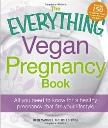 Everything vegan pregnancy book by Reed Mangels