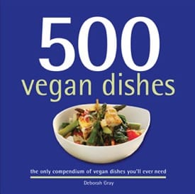 500 Vegan Dishes by Deborah Gray