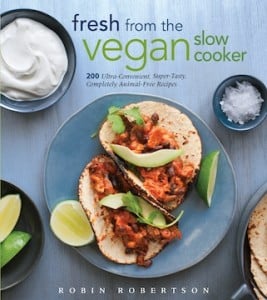 Fresh from the vegan slow cooker by robin robertson