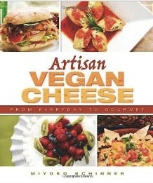 Artisan Vegan Cheese by Miyoko Schinner