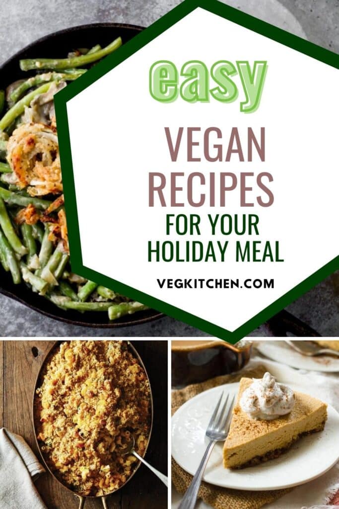Easy Vegan Recipes for Your Holiday Meal