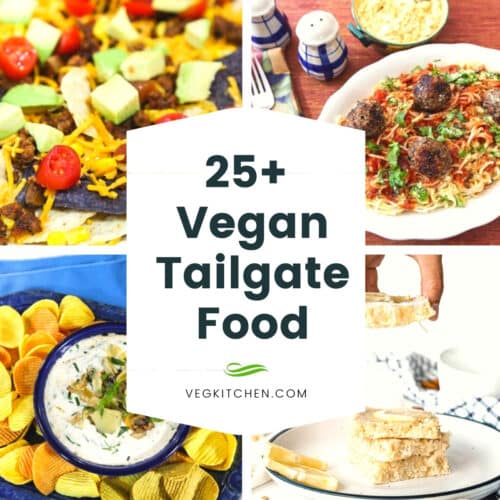 25+ Vegan Tailgate Food Dips to Desserts VegKitchen