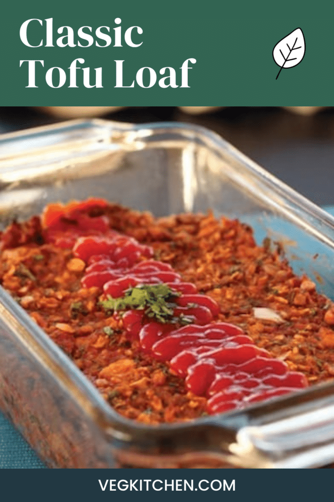 Classic Tofu Loaf Pinterest pin showing the ketchup-glazed loaf
