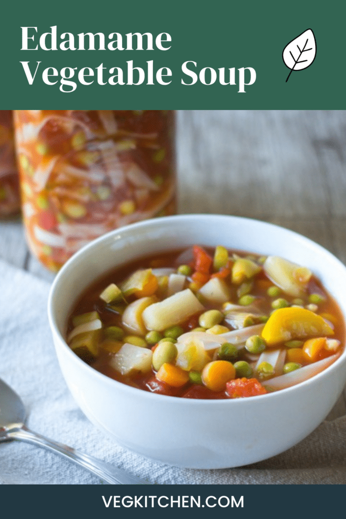 Edamame Vegetable Soup Pinterest pin with a bowl of vegetable soup