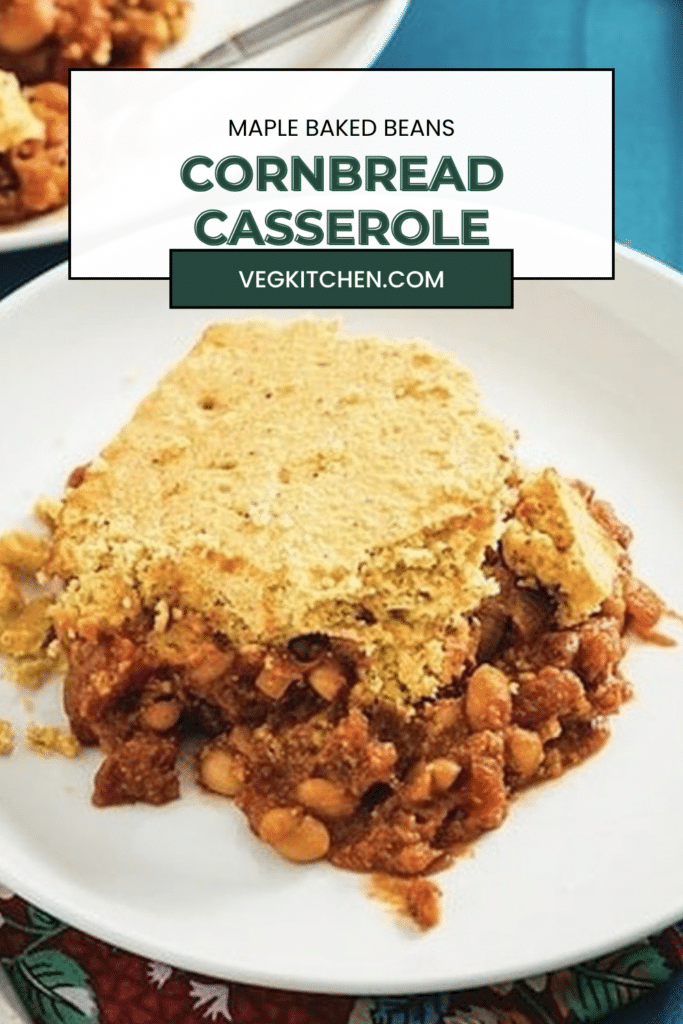 Pinterest pin for Maple Baked Beans and Cornbread Casserole, third design