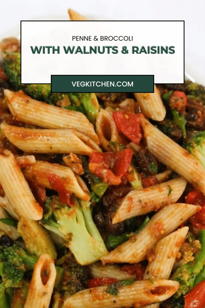 Penne with broccoli, tomatoes, walnuts, and raisins