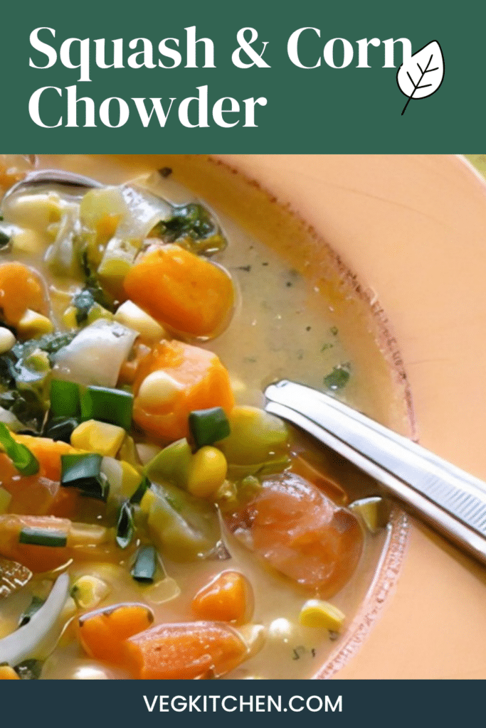 Pinterest pin graphic for vegan butternut squash, sweet potato, and corn chowder with a photo of the soup in a bowl and the title Squash and Corn Chowder