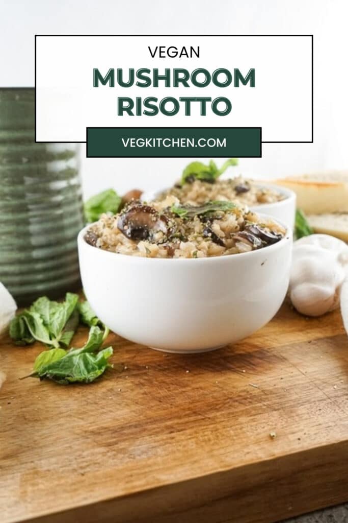 Vegan mushroom risotto Pinterest pin with a bowl of risotto on a wooden board