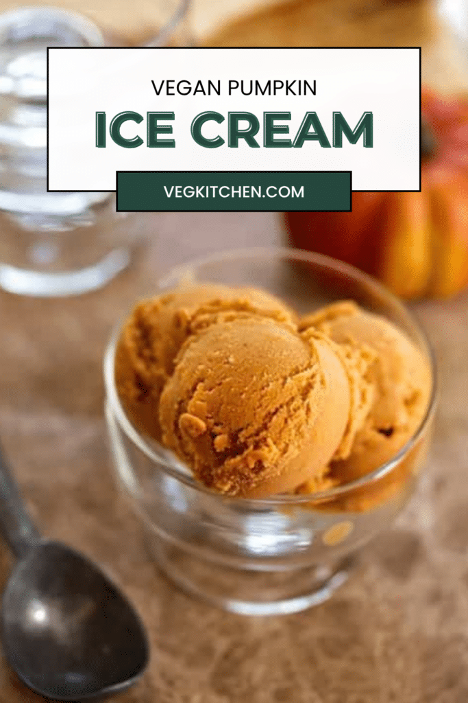 Vegan pumpkin ice cream in a glass bowl, with text overlay