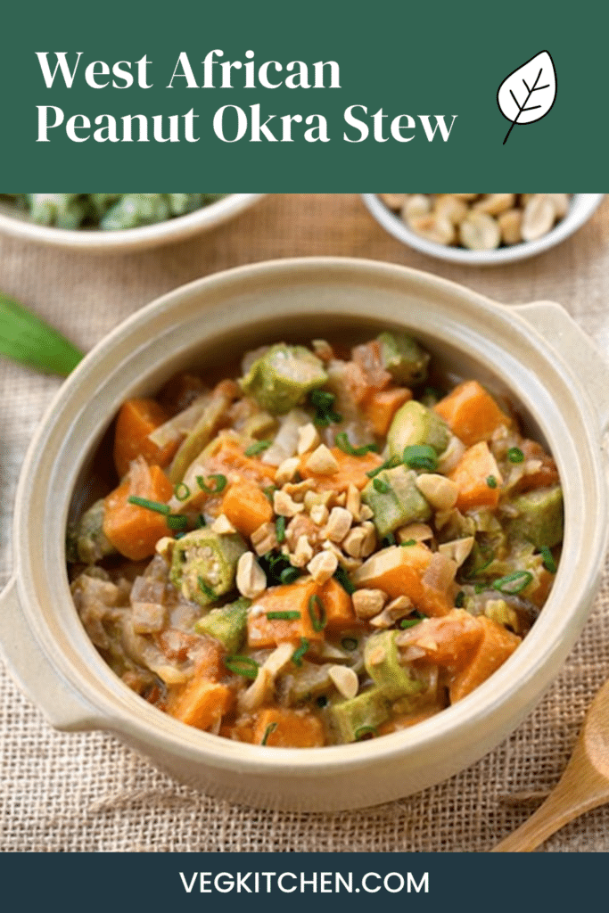 West African peanut okra stew Pinterest graphic with sweet potatoes, okra and peanuts