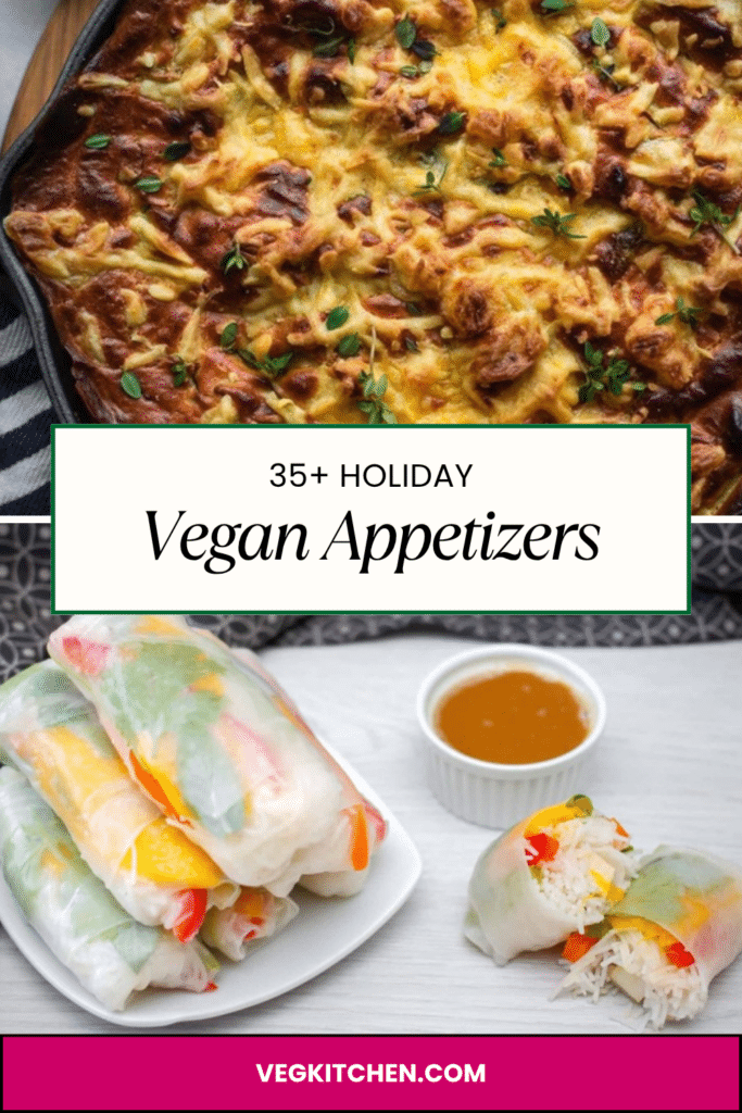 35+ holiday vegan appetizers