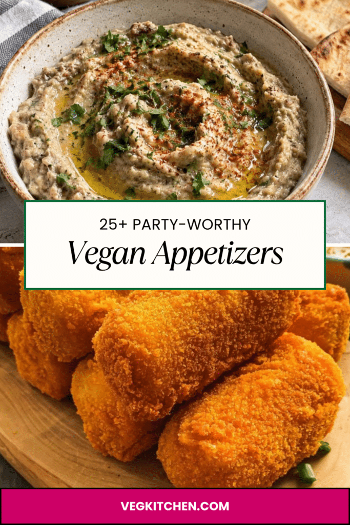 25+ party-worthy vegan appetizers pin